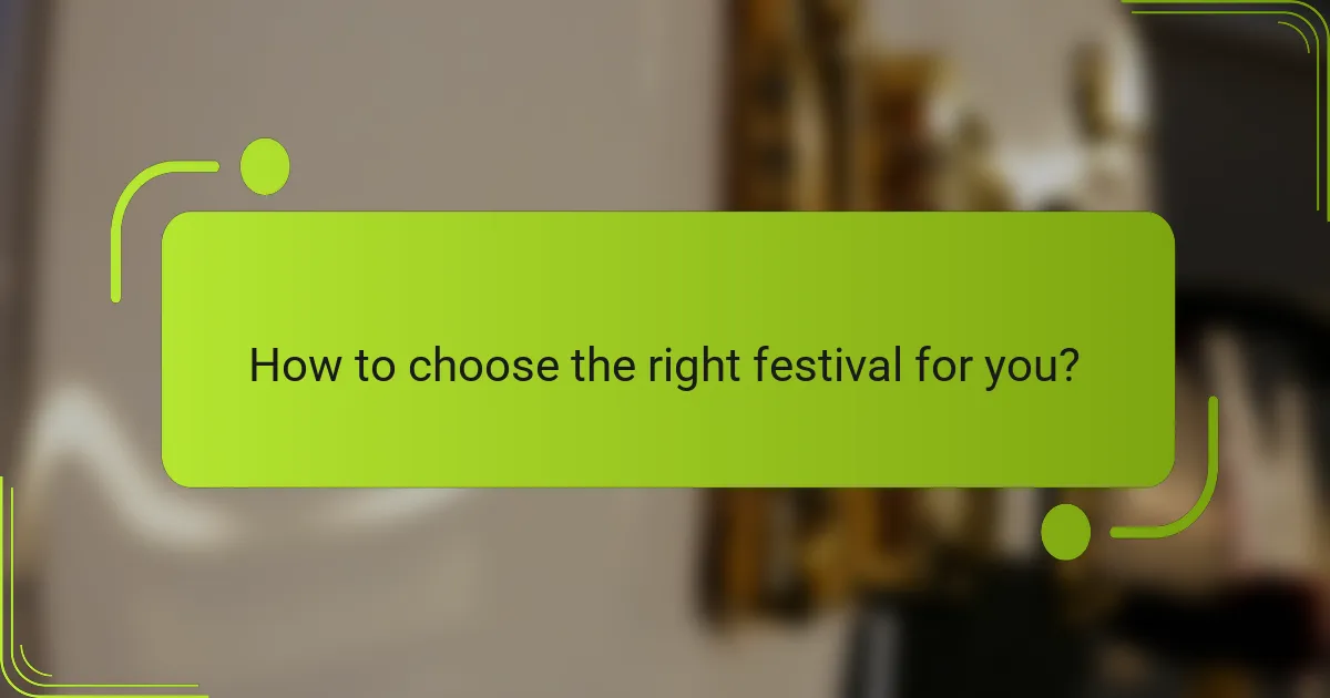 How to choose the right festival for you?