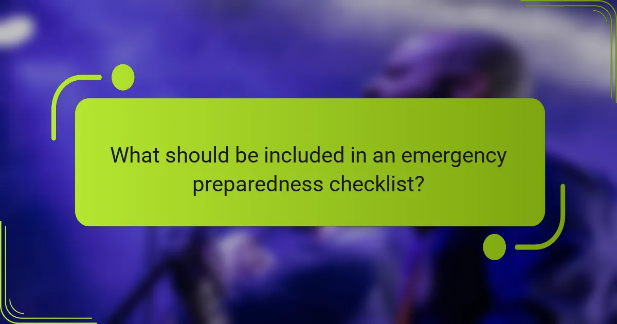 What should be included in an emergency preparedness checklist?